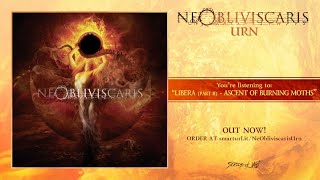 Ne Obliviscaris - Libera (Part II) - Ascent of Burning Moths