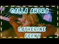 Hush now - Catherine Feeny (Sub español)l Mundialyrics