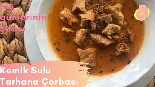 Kemik Sulu Tarhana Çorbası Nasıl Yapılır 