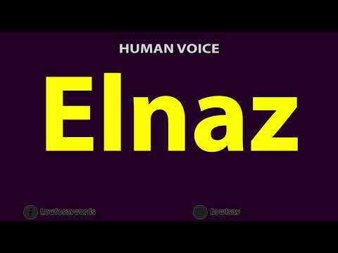 How to Pronounce Elnaz