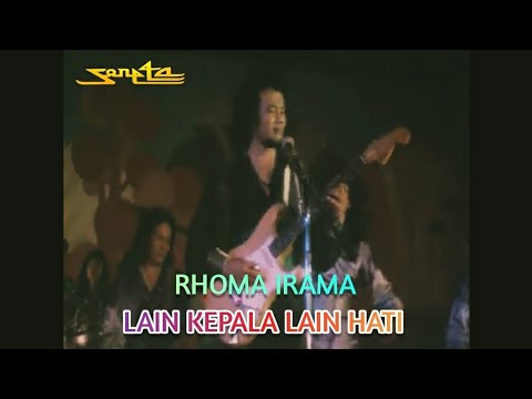 RHOMA IRAMA - LAIN KEPALA LAIN HATI