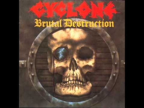 Cyclone - Brutal Destruction 1986 full album