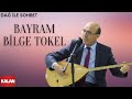 Bayram Bilge Toker - Dağ ile Sohbet [ Yanık Havalar © 1999 Kalan Müzik ]