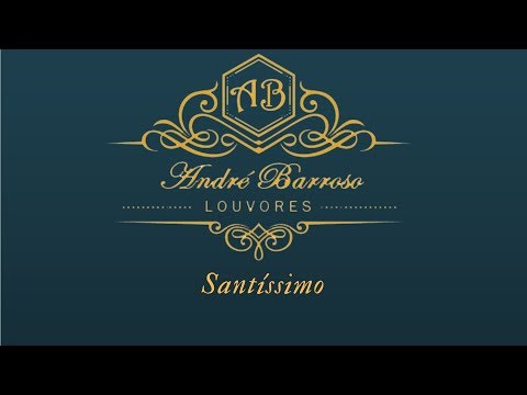 André Barroso - Santíssimo (Piano)