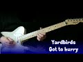 Yardbirds - Got To Hurry