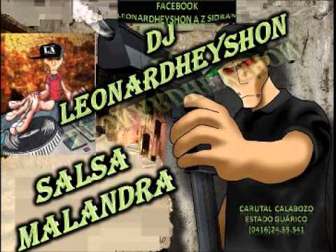 Salsa Malandra Dj Leonardheyshon Desde Carutal Calabozo Edo Guárico