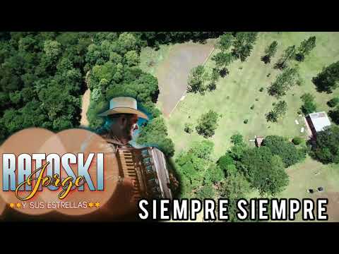Jorge Ratoski y sus Estrellas - Siempre Siempre - 2019-2020 - Cover -DR