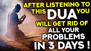 Read This Dua To Get Rid Of All Your Troubles In 3 Days, With Allah Permission! - Quran Surah Dua