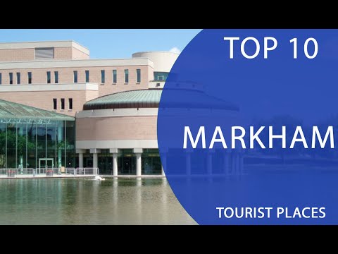 Top 10 Best Tourist Places to Visit in Markham, Ontario | Canada - English