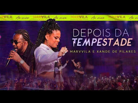 Marvvila, Xande de Pilares - Depois da Tempestade (Marvvila Na Área)