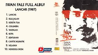 Download lagu Lagu Iwan Fals Full Album Lancar (1987) mp3