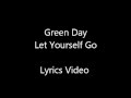 Green Day - Let yourself go lyrics 