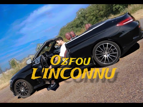 OZFOU  -  L'INCONNU  ( Official Music Video )