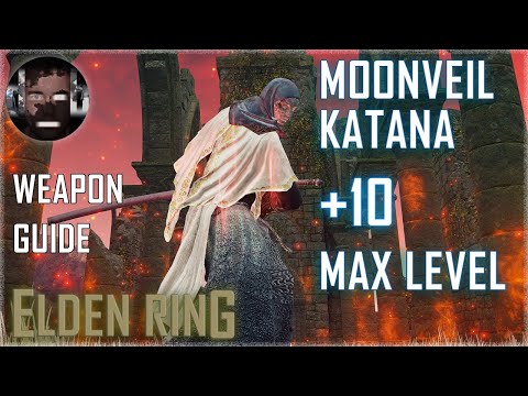 Moonveil Katana +10 Max Level Build - Elden Ring