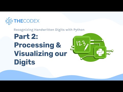 Python Project Recognizing Handwritten Digits 2 Processing And Visualizing Our Digits