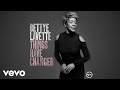 Bettye LaVette - Things Have Changed (Audio)