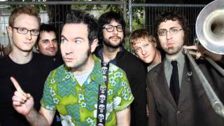 Reel Big Fish - What are Friends for?