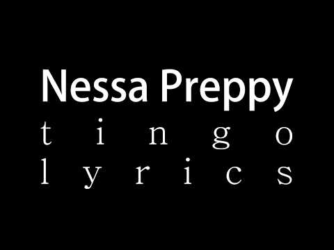 Nessa Preppy - Tingo Lyrics