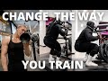 THIS Will CHANGE The Way You Train FOREVER