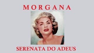 Vídeo de Nº 156 - SERENATA DO ADEUS - Morgana