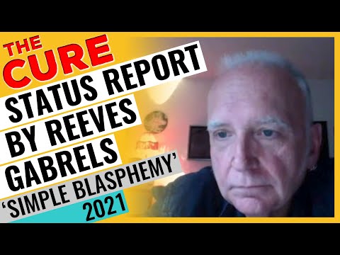 The Cure - Status Report & Stories by Reeves Gabrels on the "Simple Blasphemy" Podcast ~ 2021