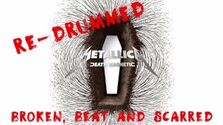 3. Metallica - Broken, Beat & Scarred (Re-Drummed)