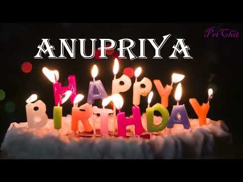 Anupriya Birthday Song | Birthday Song Anupriya|  Birthday Anupriya | @birthdaysongwithnames