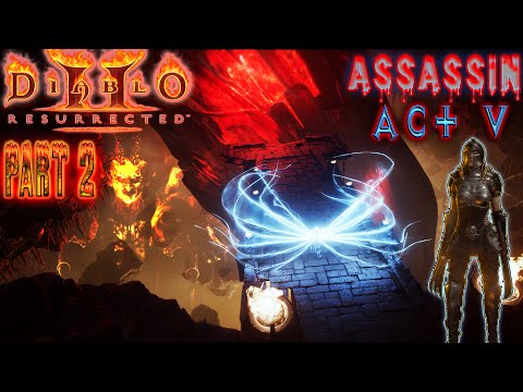 Diablo II: Resurrected - Act V - Story Playthrough - Assassin -  Part 2 (4k)