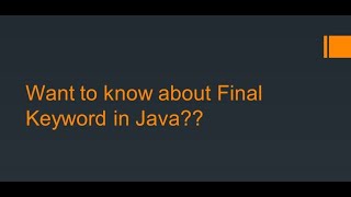 Tutorial on Final Keyword | Final Variable Final Method Final Class