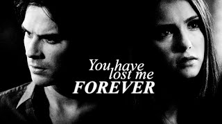 You have lost me forever;