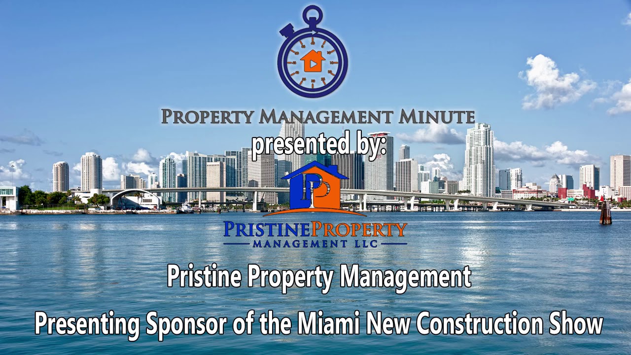 Pristine Property Management - Presenting Sponsor of the Miami New Construction Show