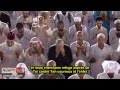 Dua qunoot à la Mecque par le Sheikh Sudais sous titre Français