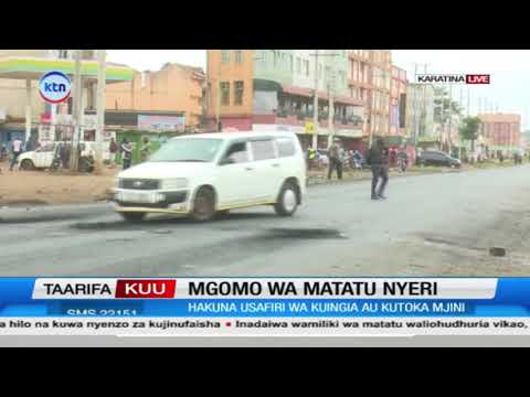 Shughuli za usafiri zatatizika Nyeri kufuatia mgomo wa matatu