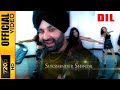 DIL Sukshinder Shinda Official Music Video Phases Old Punjabi Hits