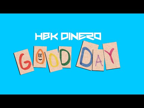 HBK Dinero ~ GOOD DAY (Official Music Video)