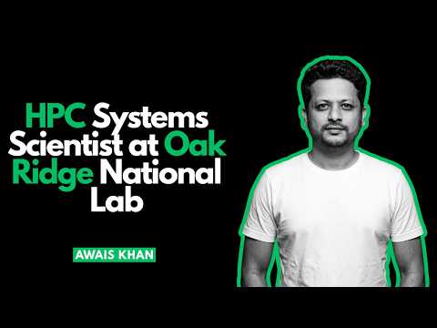 HPC, Oak Ridge, Research, Supercomputers | Ft. Awais Khan
