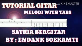Download lagu TUTORIAL MELODI GITAR, ' SATRIA BERGITAR BY : ENDANK SOEKAMTI ' mp3