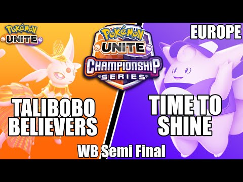 Talibobo Believers vs Time to Shine - PUCS EU May WB Semi Final - Pokemon Unite Tournament