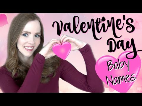BABY NAMES WE LOVE BUT WON'T USE ♥️ Valentine's Day Edition ♥️ Video