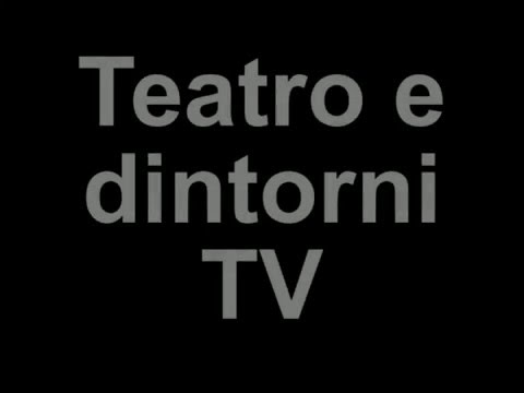 Teatro e dintorni