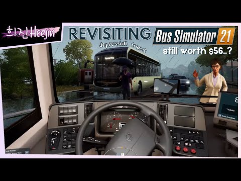 REVISITING BUS SIMULATOR 21.. is this game still worth my $56..? | 희진Heejin
