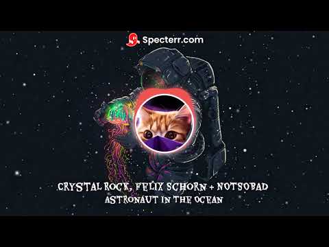 Crystal Rock, Felix Schorn, NOTSOBAD feat