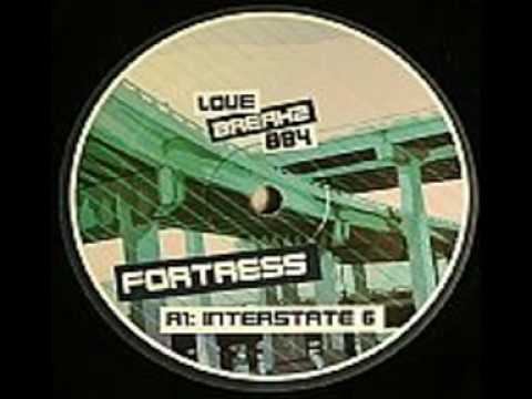 Fortress - Interstate 6 - Love Breaks