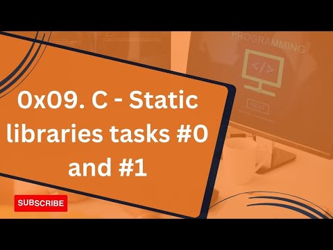 0x09. C - Static libraries task 0 and 1
