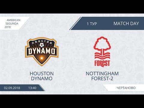 AFL18. America. Segunda. Day 1. Houston Dynamo - Nottingham Forest-2