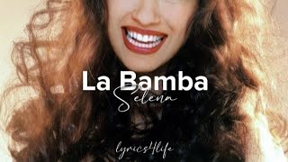 Selena - La Bamba (Letra)