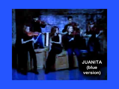 Video thumbnail for Juanita (Blue “International” Version)