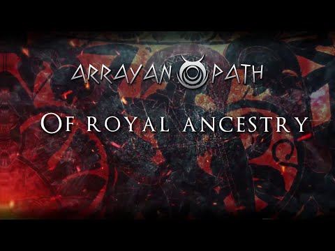 ARRAYAN PATH - Of Royal Ancestry [Official Lyric Video]