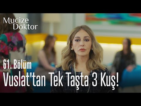Vuslat'tan tek taşta 3 kuş! - Mucize Doktor 61. Bölüm