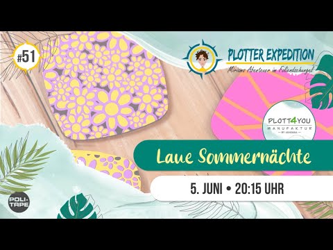 Plotter Expedition #51 - Laue Sommernächte